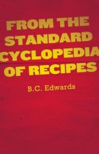From the Standard Cyclopedia of Recipes