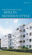 Housing Estates in the Berlin Modern Style