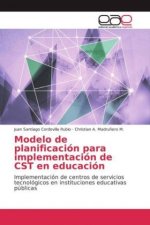 Modelo de planificación para implementación de CST en educación