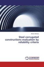 Steel corrugated constructions evaluation by reliability criteria