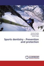 Sports dentistry - Prevention and protection