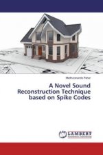 A Novel Sound Reconstruction Technique based on Spike Codes