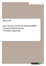 Base Erosion and Profit Shifting (BEPS). Gewinnverkurzung und Gewinnverlagerung