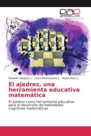 El ajedrez, una herramienta educativa matemática
