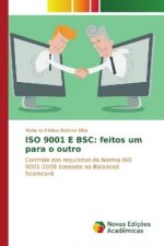 ISO 9001 E BSC: feitos um para o outro