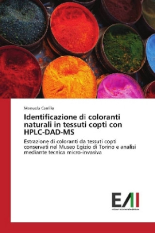 Identificazione di coloranti naturali in tessuti copti con HPLC-DAD-MS
