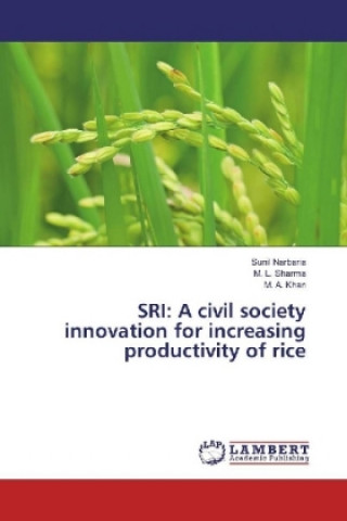 SRI: A civil society innovation for increasing productivity of rice