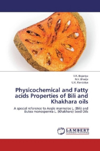 Physicochemical and Fatty acids Properties of Bili and Khakhara oils