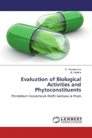 Evaluation of Biological Activities and Phytoconstituents