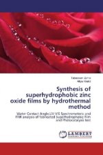 Synthesis of superhydrophobic zinc oxide films by hydrothermal method