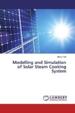 Modelling and Simulation of Solar Steam Cooking System