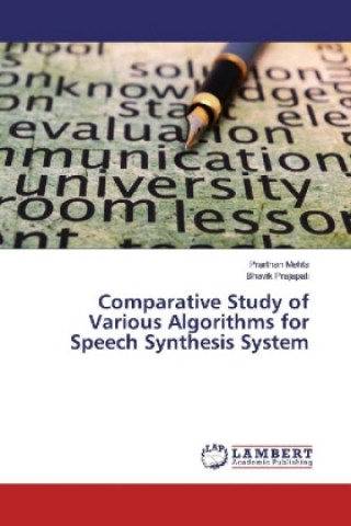 Comparative Study of Various Algorithms for Speech Synthesis System
