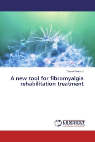 A new tool for fibromyalgia rehabilitation treatment