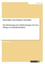 Bedeutung des Markenimages fur den Erfolg von Handelsmarken