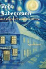 Vom Rabenmann und seinen seltsamen Gefahrten