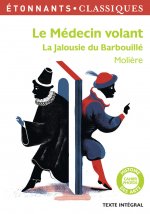Le medecin volant/La jalousie du Barbouille