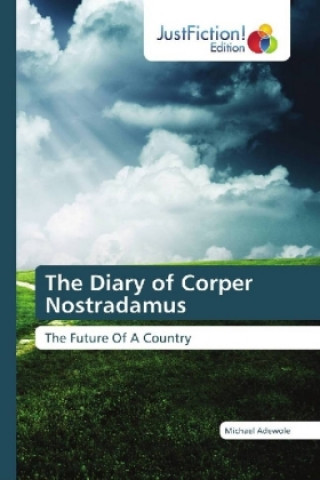 The Diary of Corper Nostradamus