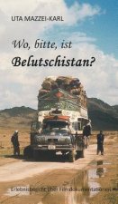 Wo, bitte, ist Belutschistan