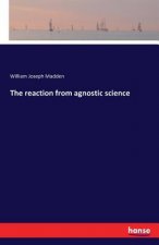 reaction from agnostic science
