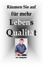 Räumen Sie auf für mehr Lebensqualität