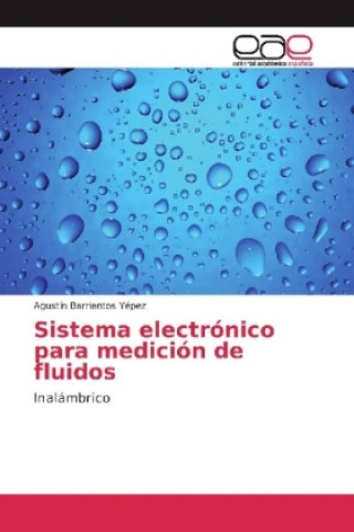 Sistema electrónico para medición de fluidos