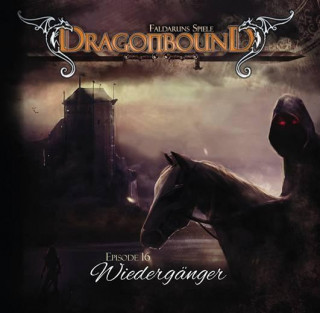 Dragonbound 16. Wiedergänger