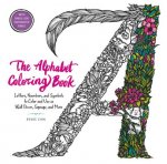 The Alphabet Coloring Book: Letters, Numbers, and Symbols to Color and Use as Wall Decor, Signage, and More