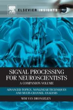 Signal Processing for Neuroscientists, A Companion Volume