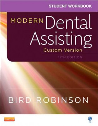 Student Workbook for Modern Dental Assisting - Custom Version for Ross Education