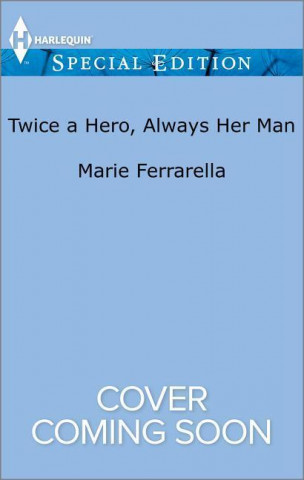 Twice a Hero, Always Her Man