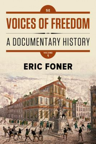 Voices of Freedom: A Documentary History