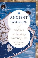 Ancient Worlds: A Global History of Antiquity