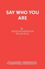 Say Who You are