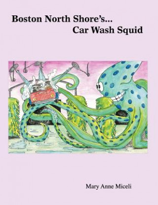 Boston North Shore's... Car Wash Squid