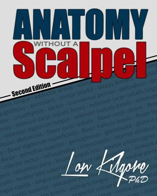 Anatomy Without a Scalpel - Second Edition