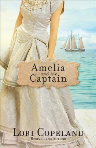 Amelia and the Captain: Volume 3