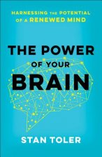 The Power of Your Brain: Harnessing the Potential of a Renewed Mind