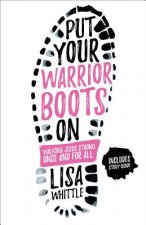 Put Your Warrior Boots on: Walking Jesus Strong, Once and for All
