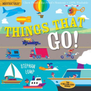 Indestructibles: Things That Go! (Stephan Lomp,Amy Pixton)(Brožovaná)