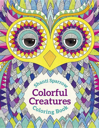 Shanti Sparrow Colorful Creatures Coloring Book