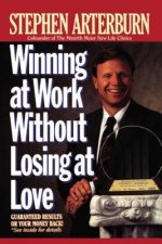 Winning at Work Without Losing at Love
