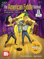 The American Fiddle Method - Canadian Fiddle Styles