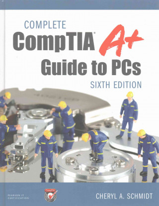 Complete Comptia A+ Guide to PCs Pearson Ucertify Course and Labs and Textbook Bundle