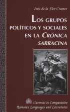 Grupos Politicos y Sociales en la Cronica Sarracina