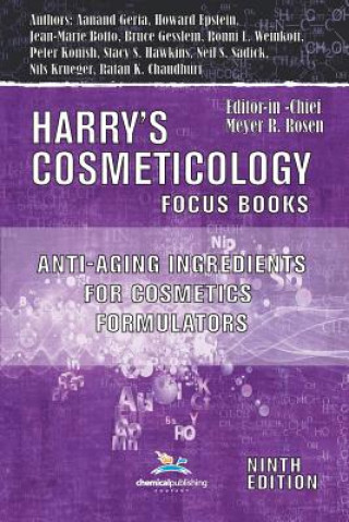 Anti-Aging Ingredients for Cosmetics Formulators (Bruce W. Gesslein,Ronni L. Weinkauf,Neil S. Sadick)(Brožovaná)