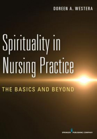 Spirituality in Nursing Practice