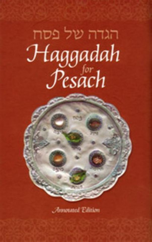 Haggadah for Pesach, Annotated Compact Edition 4.5 X 6.5