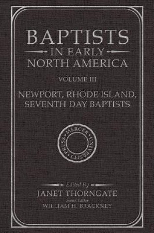 Baptists in Early North America, Volume III