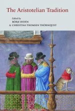 The Aristotelian Tradition: Aristotle's Works on Logic and Metaphysics and Their Reception in the Middle Ages
