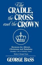Cradle, the Cross and the Crown